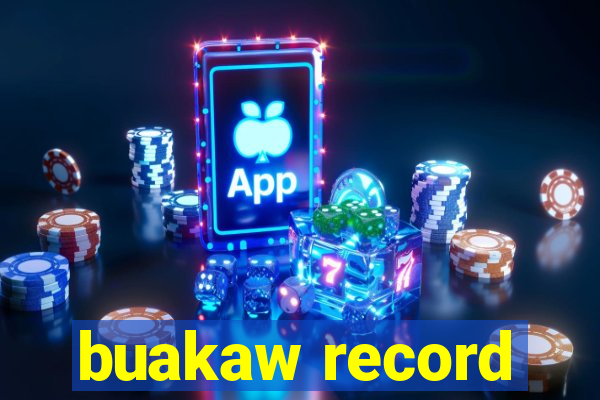 buakaw record